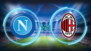 Prediksi Napoli vs AC Milan 19 November 2017